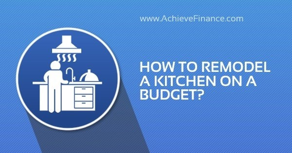 How To Remodel A Kitchen On A Budget